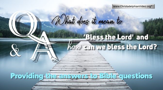 How can we Bless God?