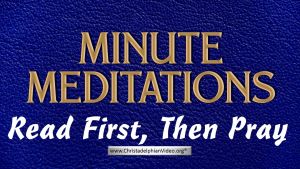 Minute Meditation -Read First, Then Pray