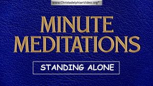 Minute Meditations:  Standing Alone - R.J.Lloyd