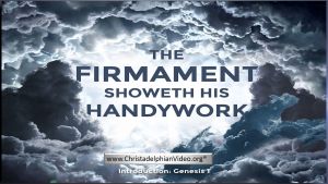 "The Firmament Shows HIs Handiwork"