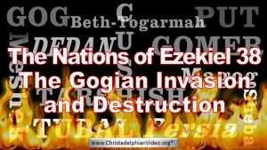 EZEKIEL 38: 14 - 23 The Future Revealed! - The Invasion By GOG!