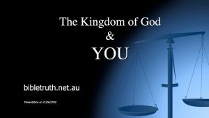 The Kingdom Of God and YOU!