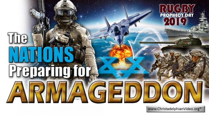 The Nations Preparing For Armageddon! Are you?