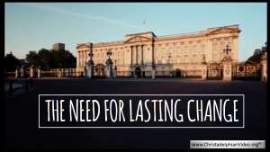 The Need For Lasting Change!