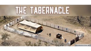 The tabernacle in the Wilderness: 6 Part Video Study