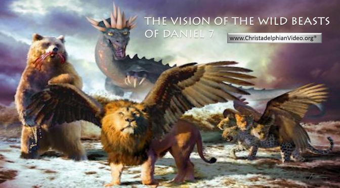 Daniel: The Vision of Wild Animals