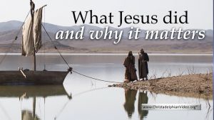 What Jesus did and why it matters!