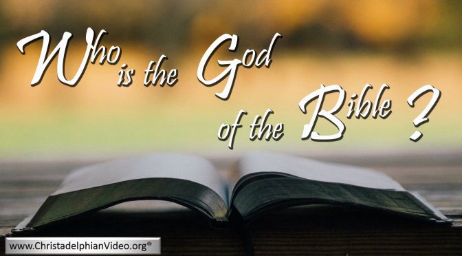 Who Is the God of the Bible?