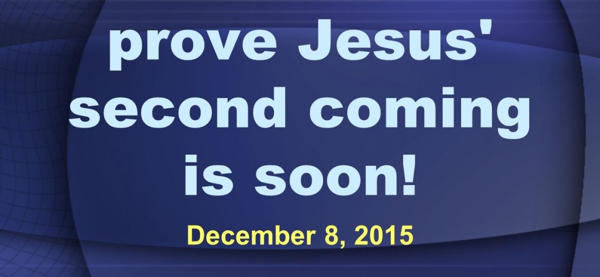 Current events prove Jesus Coming is soon