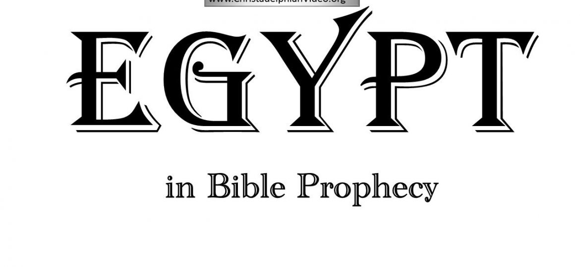 Egypt in Bible Prophecy