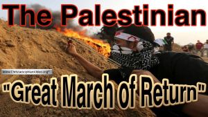 What have ye to do with me, coasts of Palestine? The Palestinian: Great March of Return  Bible in the News Video Post