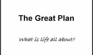 The Great Plan -Article by Sister Beulah Edwards