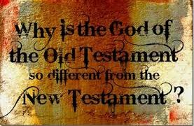 Is the God of the Old Testament different to the New Testament God?