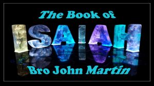 The Prophet Isaiah Video Studies - John Martin