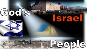 Israel: God's People - God's Land