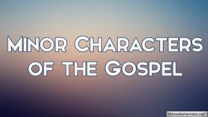 Minor Characters of the Gospel 5 Part Video Bible Study Series - Neville Clark