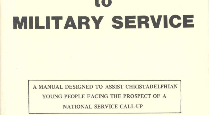 BASIC BIBLE PRINCIPLES: MILITARY SERVICE AND THE DISCIPLE OF CHRIST