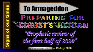 Amazing Bible Prophecy: Jan - July 2020 Review