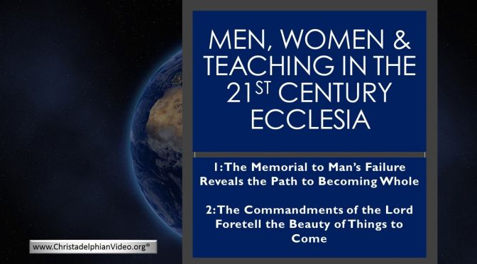 “Men, Women & Teaching in The 21st Century Ecclesia”.