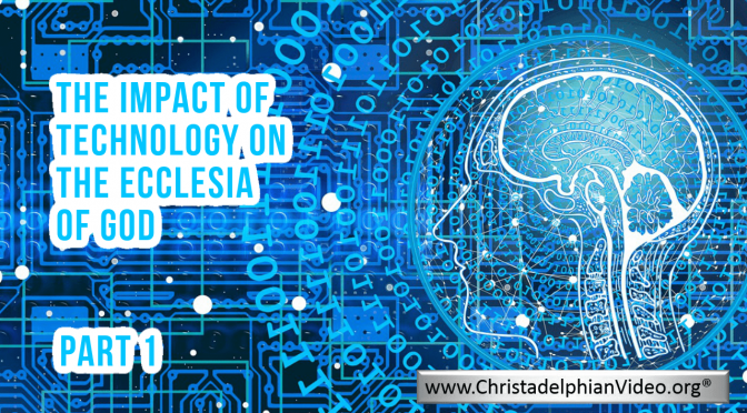 The impact of Technology on the ecclesia - 2 Videos