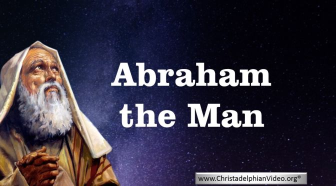 Abraham the man - 5 Videos