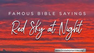 Famous Bible Sayings: Red sky At Night Bible Truth