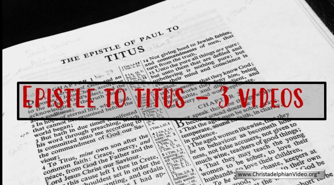 The Epistle to Titus: 3 videos
