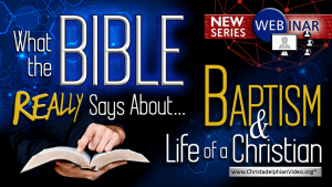 What the Bible Says about... Baptism and life as a Christian