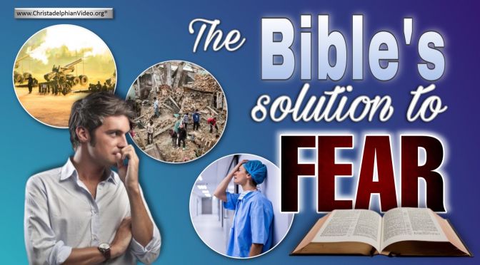 The Bible's Solution to Fear
