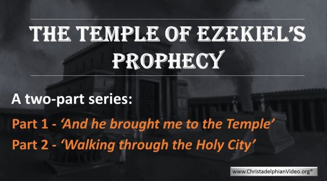 The Temple of Ezekiel's Prophecy - 2 Videos