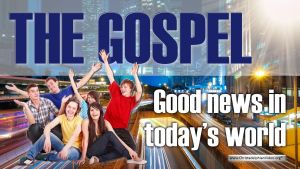 The Gospel - Good news in today's world