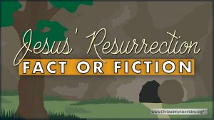 Jesus' resurrection - fact or fiction?