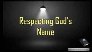 Respecting God's Name