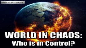 World in Chaos! Who is in Control?