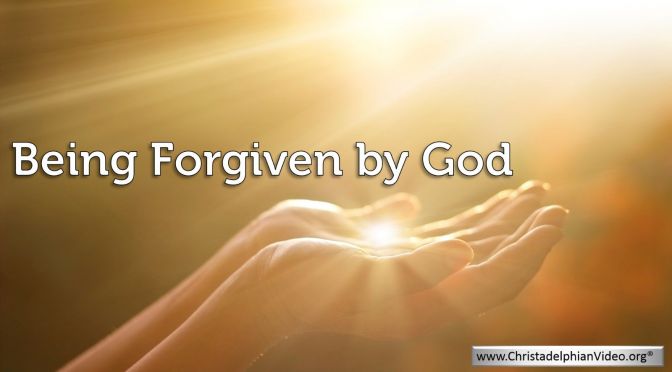 Being forgiven By God!