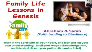 Family Life Lessons in Genesis: Abraham and Sarah
