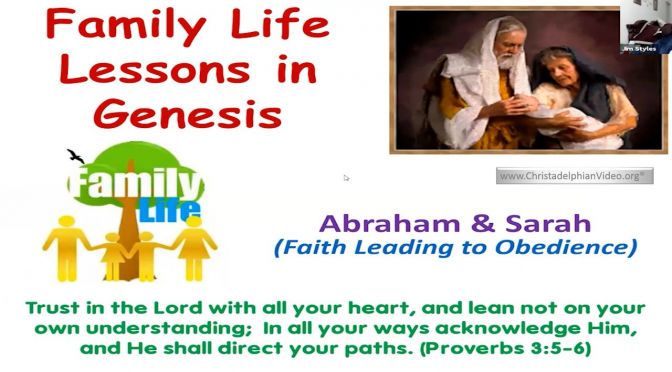 Family Life Lessons in Genesis: Abraham and Sarah