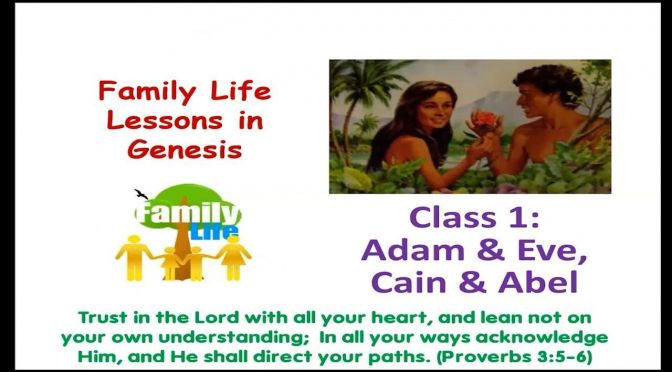 Family Life Lessons in Genesis: Adam and Eve