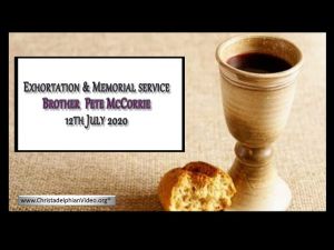 2020.07.12 Exhortation- Memorial Emblems, 1Sam 25, Jer 2, Matt 13- Bro Peter McCorrie