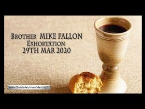 2020.03.29 Exhortation- Memorial Emblems, Num 11, Prov 7, Luke 21- Bro Mike Fallon