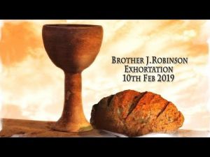 2019.02.10 Exhortation-Memorial Emblems, Exo 19-20, Psa 73, Mark 6- Bro J Robinson