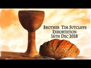 2018.12.16 Exhortation-Memorial Emblems, Job 20, Zeph 2,1 John 1-2 -  Bro Tim Sutcliffe