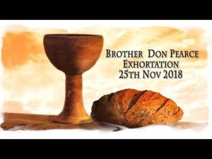 2018.11.25 Exhortation-Memorial Emblems, Neh 13, Amos 5, 2Tim 2- Bro Don Pearce