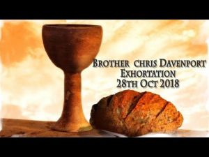 2018.10.28 Exhortation- Memorial Emblems, 2Chron 25, Dan 6, Acts 5-6- Bro Chris Davenport