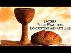 2018.10.14 Exhortation- Memorial Emblems, 2Chron 3-4, Eze 40, John 6-  Bro Philip Weatherall