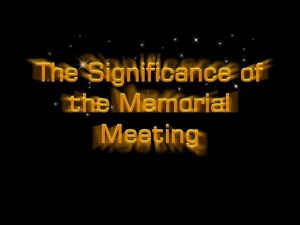 The Significance of the Memorial meeting Mr J. Sage Christadelphians