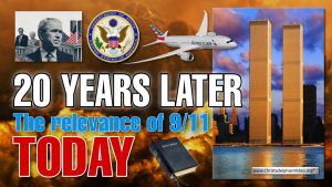 A Biblical Analysis: 20 Years Later: The Relevance of 9/11 Today!
