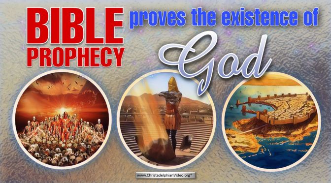 Bible Prophecy proves the existence of God