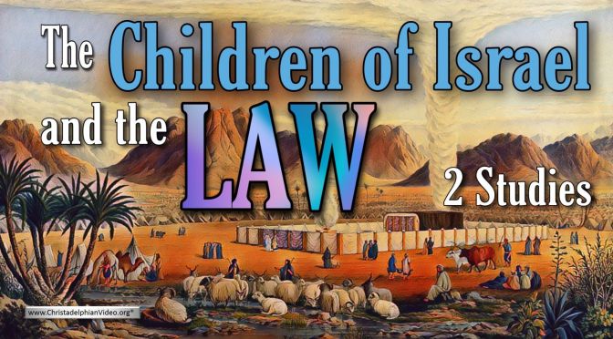 The Children of Israel and the law - 2 Videos