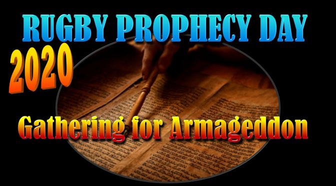 Rugby Prophecy Day 2020 -Gathering for Armageddon -3 Videos